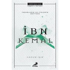 İnsanların ve Cinlerin Müftüsü: İbn Kemal - Harun Işık