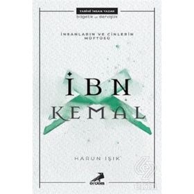 İnsanların ve Cinlerin Müftüsü: İbn Kemal - Harun Işık
