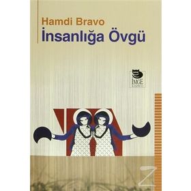 İnsanlığa Övgü - Hamdi Bravo