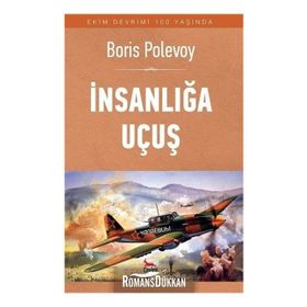 İnsanlığa Uçuş - Boris Polevoy
