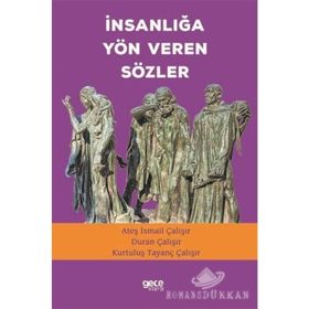İnsanlığa Yön Veren Sözler - Ateş İsmail Çalışır