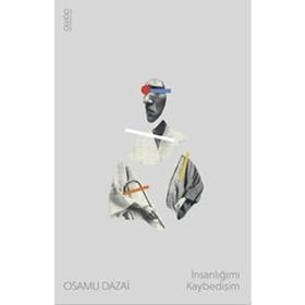 İnsanlığımı Kaybedişim Osamu Dazai