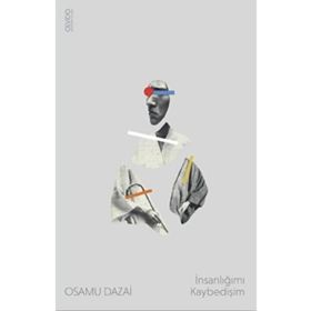 İnsanlığımı Kaybedişim Osamu Dazai