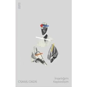 İnsanlığımı Kaybedişim Osamu Dazai