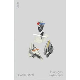 İnsanlığımı Kaybedişim Osamu Dazai