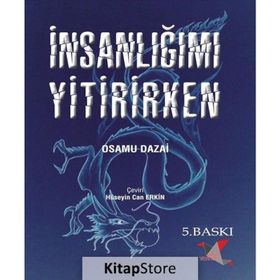 İnsanlığımı Yitirirken - Osamu Dazai