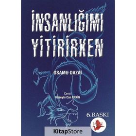 İnsanlığımı Yitirirken - Osamu Dazai