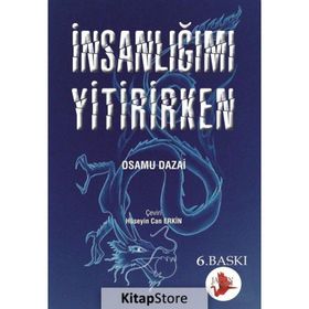 İnsanlığımı Yitirirken - Osamu Dazai