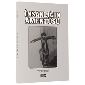 İnsanlığın Amentüsü - Yusuf Çifci