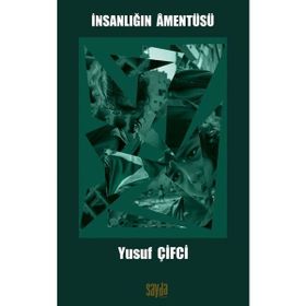 İnsanlığın Amentüsü - Yusuf Çifci