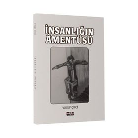 İnsanlığın Amentüsü - Yusuf Çifci