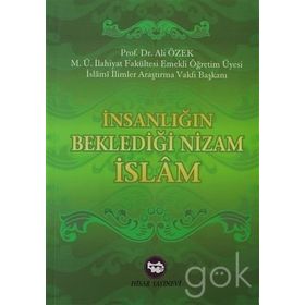 İnsanlığın Beklediği Nizam İslam - Ali Özek