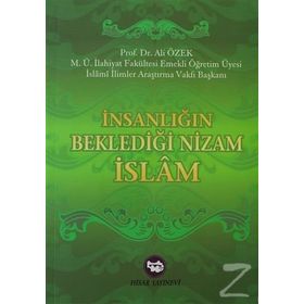 İnsanlığın Beklediği Nizam İslam - Ali Özek
