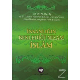 İnsanlığın Beklediği Nizam İslam - Ali Özek