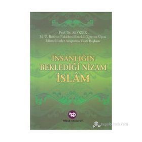 İnsanlığın Beklediği Nizam İslam - Ali Özek