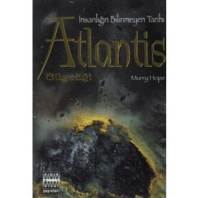 İNSANLIĞIN BILIMEYEN TARIHI ATLANTIS BİLGELİĞİ - MURRY HOPE