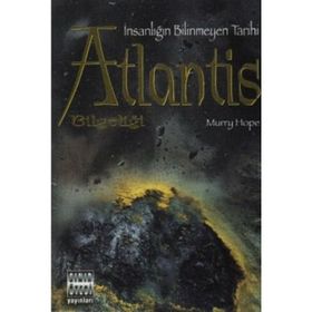 İNSANLIĞIN BILIMEYEN TARIHI ATLANTIS BİLGELİĞİ - MURRY HOPE