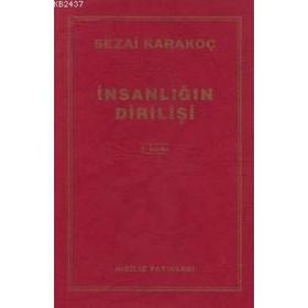İnsanlığın Dirilişi - Sezai Karakoç