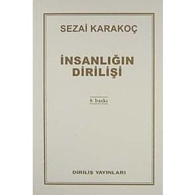 İnsanlığın Dirilişi - Sezai Karakoç