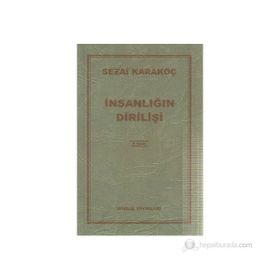İnsanlığın Dirilişi - Sezai Karakoç