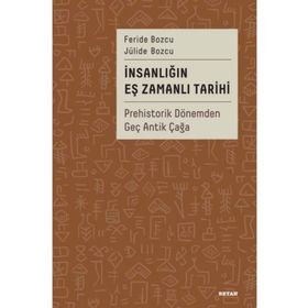 İnsanlığın Eş Zamanlı Tarihi - Beyan Yayınları