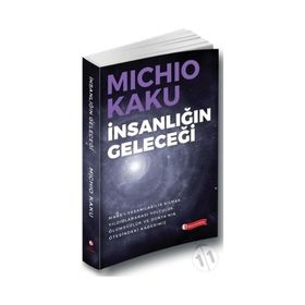 İnsanlığın Geleceği - Michio Kaku