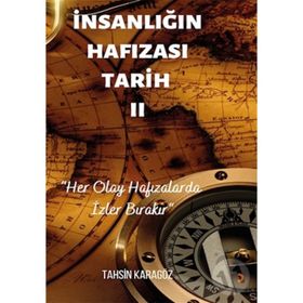 İnsanlığın Hafızası Tarih 2 - Tahsin Karagöz