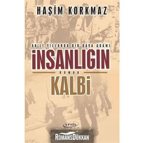 İnsanlığın Kalbi - Haşim Korkmaz