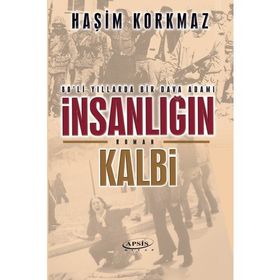 İnsanlığın Kalbi - Haşim Korkmaz