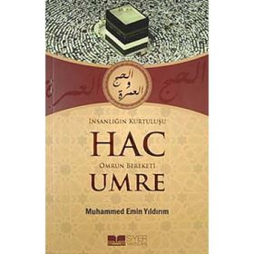 İNSANLIĞIN KURTULUŞU HAC ÖMRÜN BEREKETI UMRE - MUHAMMED EMIN YILDIRIM