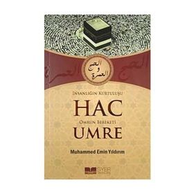 İNSANLIĞIN KURTULUŞU HAC ÖMRÜN BEREKETI UMRE - MUHAMMED EMIN YILDIRIM