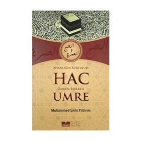 İNSANLIĞIN KURTULUŞU HAC ÖMRÜN BEREKETI UMRE - MUHAMMED EMIN YILDIRIM