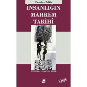 İNSANLIĞIN MAHREM TARIHI - THEODORE ZELDIN
