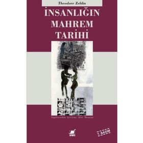 İNSANLIĞIN MAHREM TARIHI - THEODORE ZELDIN
