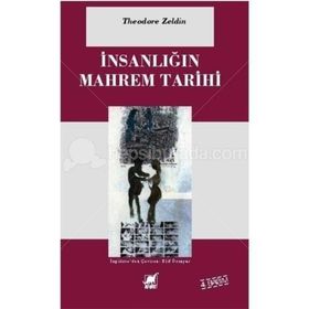 İNSANLIĞIN MAHREM TARIHI - THEODORE ZELDIN