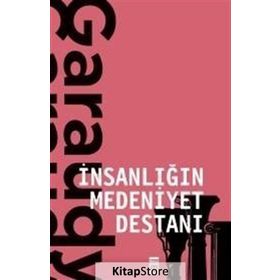 İNSANLIĞIN MEDENIYET DESTANI - ROGER GARAUDY