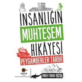 İnsanlığın Muhteşem Hikayesi - Ömer Faruk Paksu