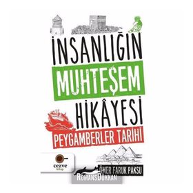 İnsanlığın Muhteşem Hikayesi - Ömer Faruk Paksu