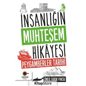 İnsanlığın Muhteşem Hikayesi - Ömer Faruk Paksu