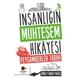 İnsanlığın Muhteşem Hikayesi - Ömer Faruk Paksu