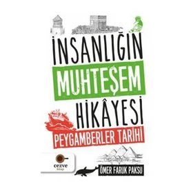 İnsanlığın Muhteşem Hikayesi - Ömer Faruk Paksu