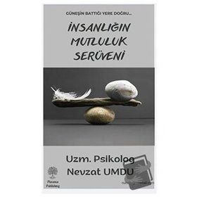 İnsanlığın Mutluluk Serüveni - Nevzat Umdu
