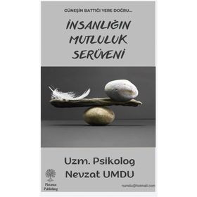İnsanlığın Mutluluk Serüveni - Nevzat Umdu