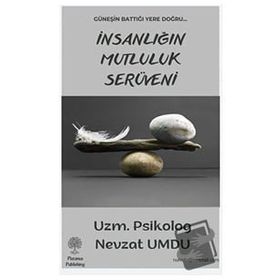 İnsanlığın Mutluluk Serüveni - Nevzat Umdu