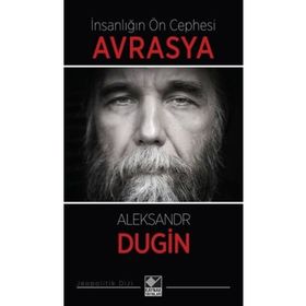İnsanlığın Ön Cephesi Avrasya - Kaynak Yayınları