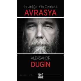 İnsanlığın Ön Cephesi Avrasya - Kaynak Yayınları