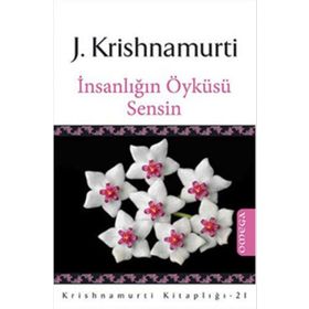 İnsanlığın Öyküsü Sensin - Juddi Krishnamurti