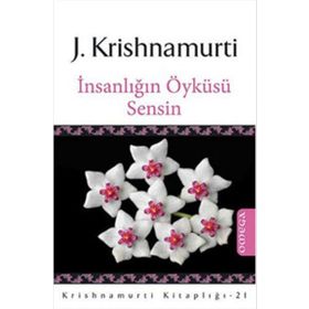 İnsanlığın Öyküsü Sensin - Juddi Krishnamurti