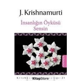 İnsanlığın Öyküsü Sensin - Juddi Krishnamurti