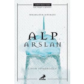 İnsanlığın Sığınağı: Alp Arslan Erdem Yayınları
